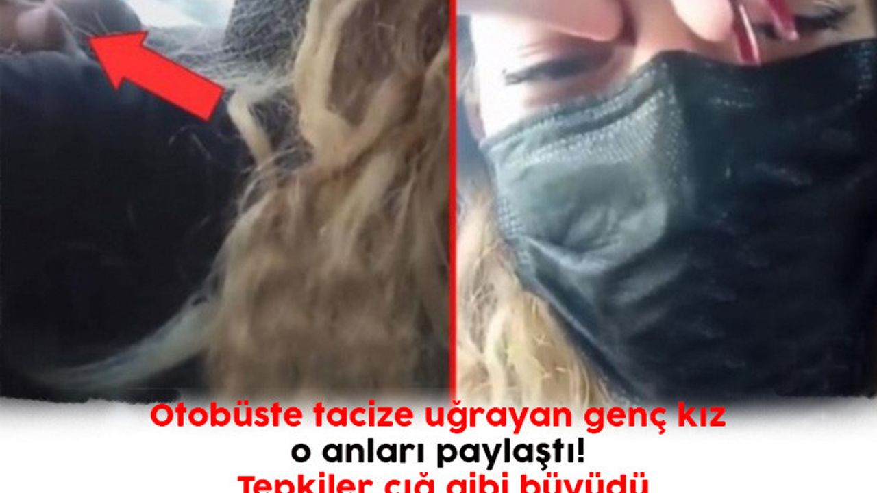 Otobüste tacize uğrayan genç kız  o anları paylaştı!  Tepkiler çığ gibi büyüdü