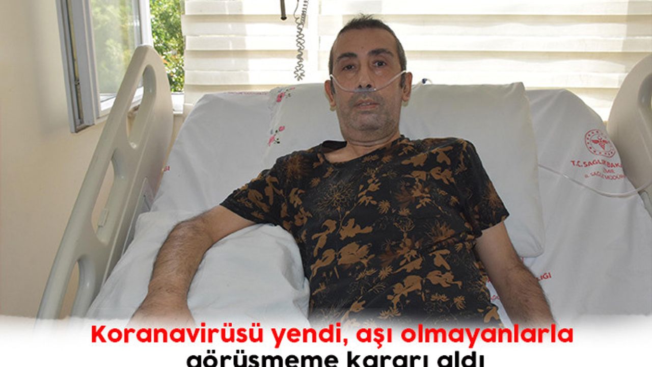 Koranavirüsü yendi, aşı olmayanlarla görüşmeme kararı aldı