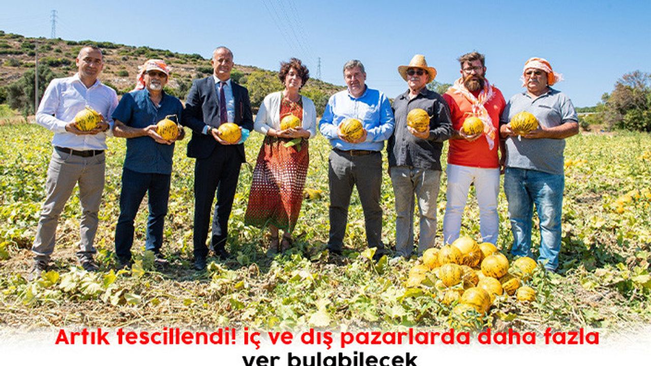 Artık tescillendi! iç ve dış pazarlarda daha fazla yer bulabilecek