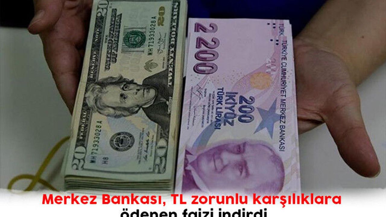 Merkez Bankası, TL zorunlu karşılıklara ödenen faizi indirdi