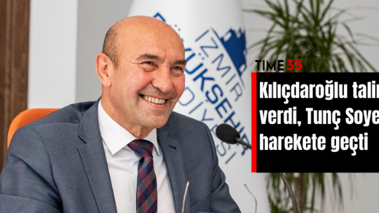 Kılıçdaroğlu talimat verdi, Tunç Soyer harekete geçti