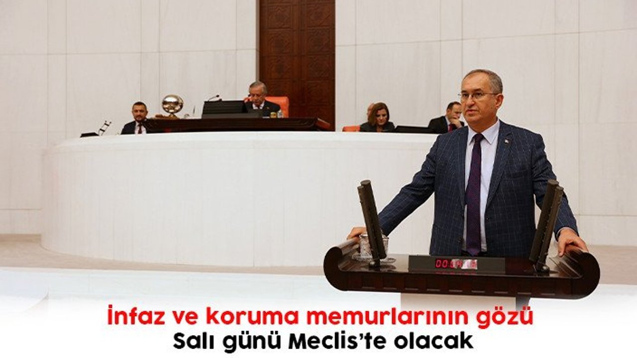 İnfaz ve koruma memurlarının gözü Salı günü Meclis’te olacak