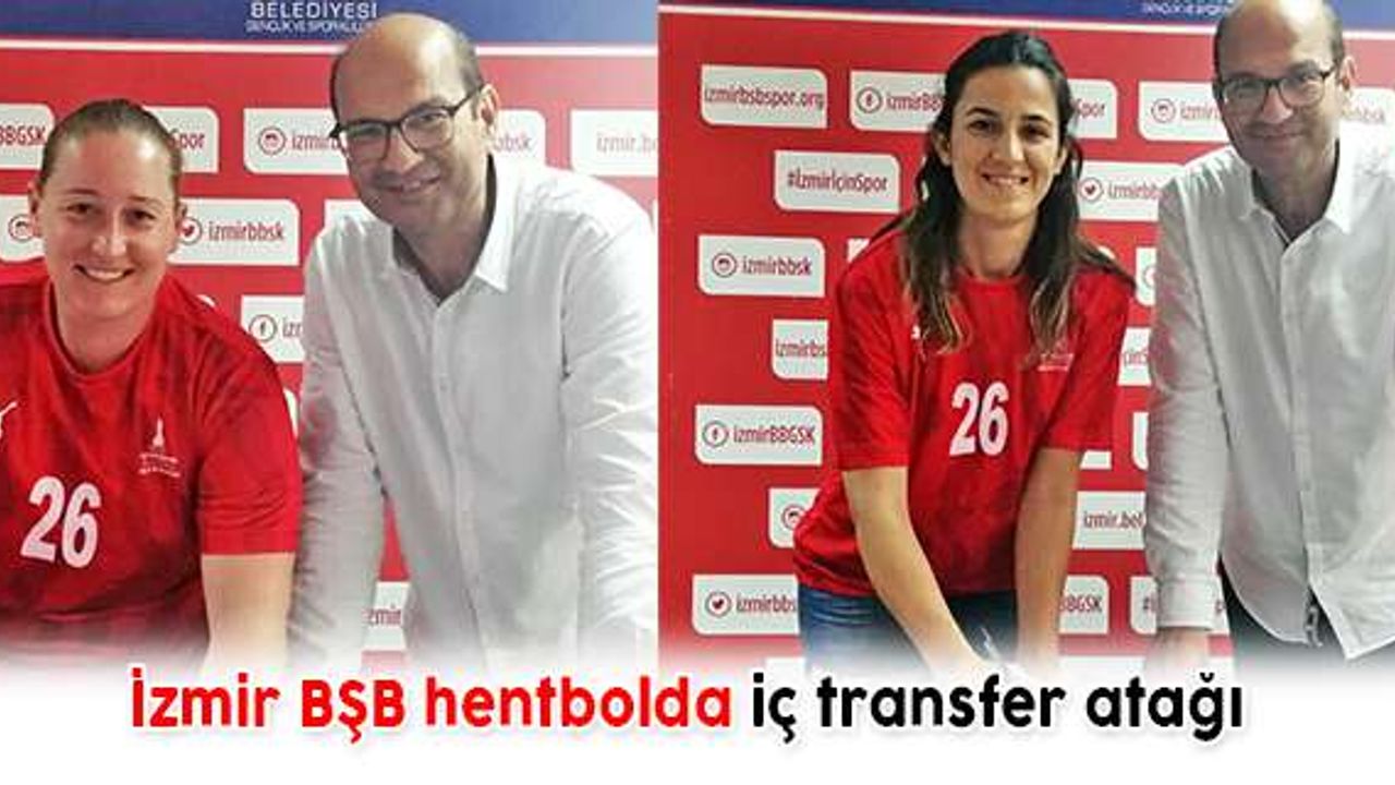 İzmir BŞB hentbolda iç transfer atağı