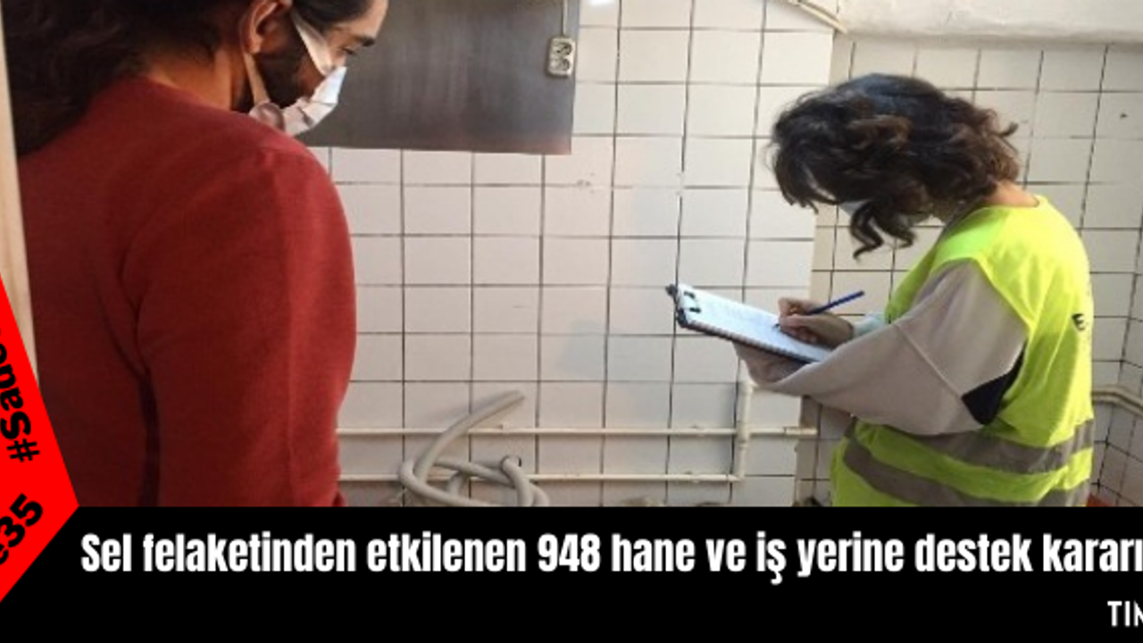 Sel felaketinden etkilenen 948 hane ve iş yerine destek kararı