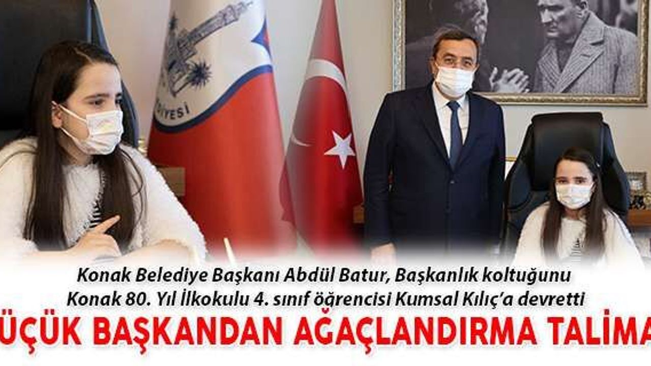 Küçük Başkandan Ağaçlandırma Talimatı