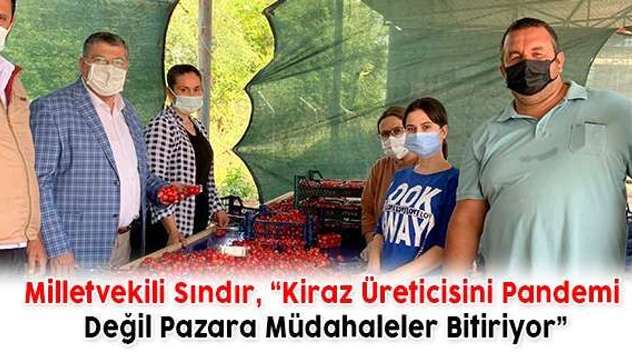 Sındır,kiraz alım noktalarında çiftçilerle buluştu