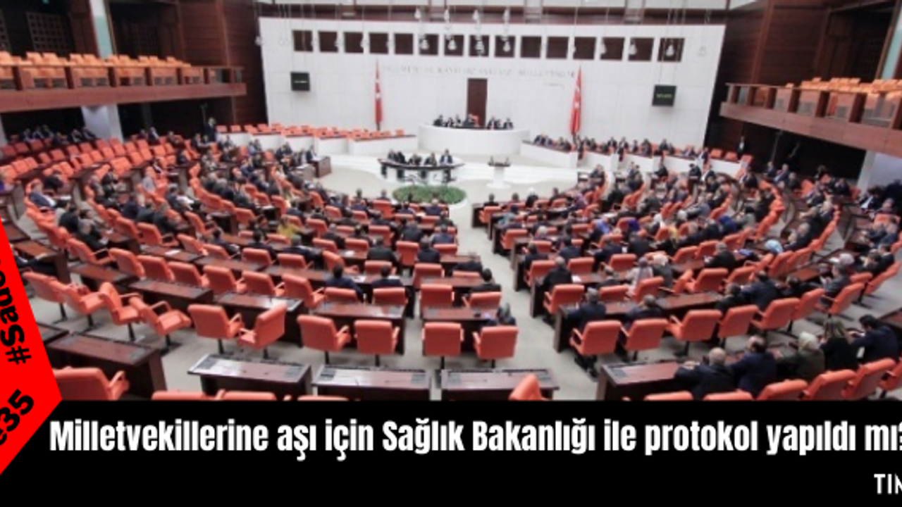 Milletvekillerine aşı için Sağlık Bakanlığı ile protokol yapıldı mı?