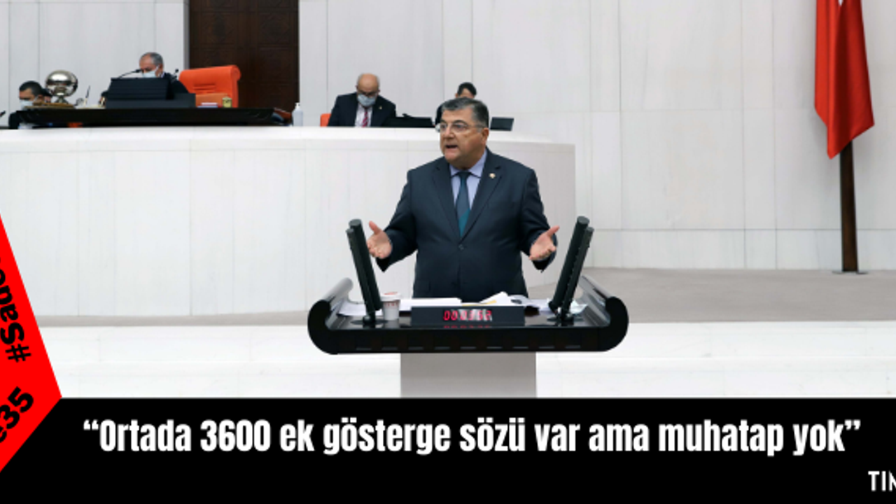 Ortada 3600 ek gösterge sözü var ama muhatap yok