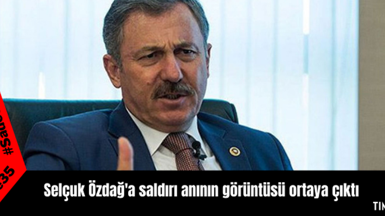 Selçuk Özdağ'a saldırı anının görüntüsü ortaya çıktı