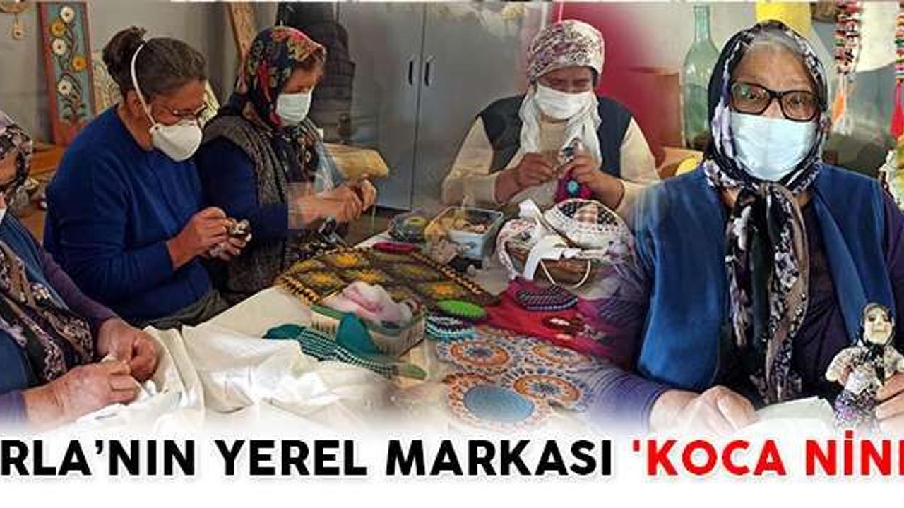 URLA’NIN YEREL MARKASI 'KOCA NİNE'