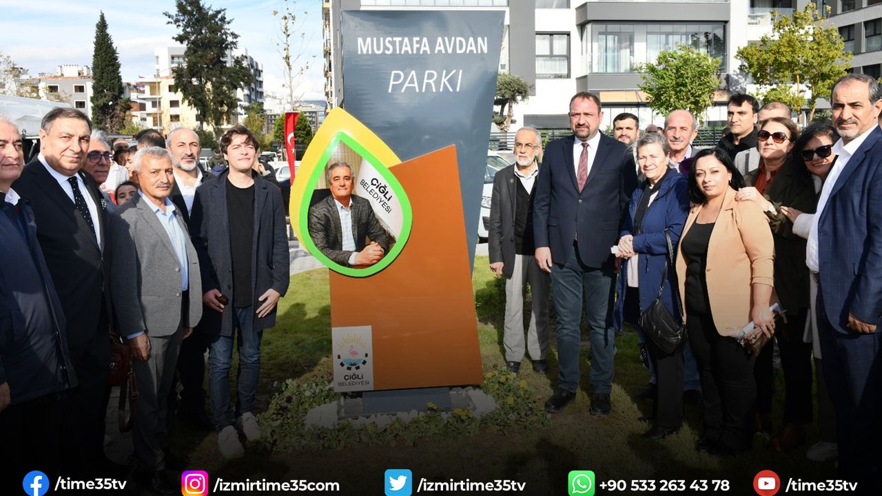 Merhum Başkan Yardımcısı Mustafa Avdan'ın İsmi Çiğli’de Yaşayacak