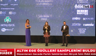 Altın Ege Ödülleri sahiplerini buldu