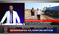 Seferihisar’da kaçak hafriyatla drone ile mücadele ve yol yenileme çalışmaları