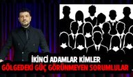 İkinci Adamlar: Gölgedeki Güç, Görünmeyen Sorumlular