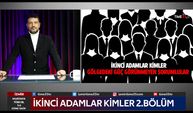 İkinci adamlar – 2.Bölüm