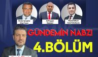 Gündemin Nabzı / 4.Bölüm