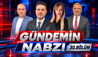 Gündemin Nabzı 30.Bölüm