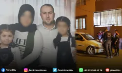 İzmir'de baba dehşeti: 1 kızını öldürdü, diğerini yaraladı