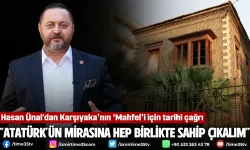 Hasan Ünal’dan 10 Kasım'a özel çağrı: Atatürk’ün mirası Mahfel'e sahip çıkalım!