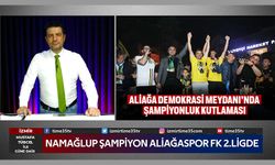 Aliağaspor FK’nın şampiyonluğunu ilan ederek 2.Lige yükseldi