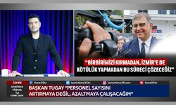Başkan Tugay “Personel Sayısını Artırmaya Değil, Azaltmaya Çalışacağım”