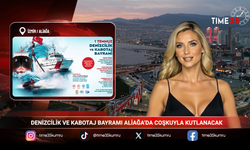 DENİZCİLİK VE KABOTAJ BAYRAMI ALİAĞA’DA COŞKUYLA KUTLANACAK