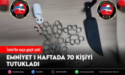 İzmir Emniyeti bir haftada 120 aranan şahsı yakaladı