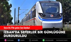 İZBAN’da seferler bir günlüğüne durduruldu