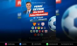 'Ferdi Zeyrek Efes Selçuk Futbol Müsabakaları' başlıyor