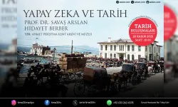 APİKAM’da “Yapay Zeka ve Tarih” konuşulacak