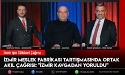 İzmir Meslek Fabrikası Tartışmaları: "Huzur ve Ortak Akıl Zamanı"