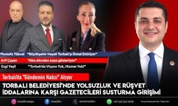 Torbalı Belediyesi’nde Yolsuzluk ve Rüşvet İddialarına Karşı Gazetecileri Susturma Girişimi