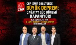 CHP İzmir Örgütünde Büyük Depremi: İl Başkanlığı İçin 3 Eski Belediye Başkanının İsmi Masada
