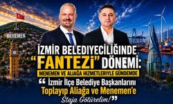 İzmir Belediyeciliğinde "Fantezi" Dönemi: Menemen ve Aliağa Hizmetleriyle Gündemde