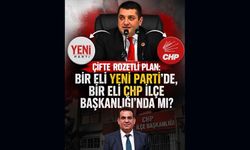 Çifte Rozetli Plan: Bir Eli Yeni Parti’de, Bir Eli CHP İlçe Başkanlığı’nda Mı?