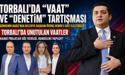 Torbalı'da Unutulan Vaatler: Hangi projeler söz verildi, hangileri yapıldı?