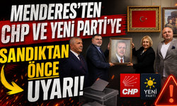 Menderes’ten CHP ve Yeni Parti’ye sandıktan önce uyarı!