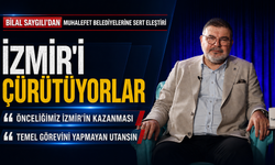 Bilal Saygılı’dan Muhalefet Belediyelerine Sert Eleştiri: “İzmir’i Çürütüyorlar”