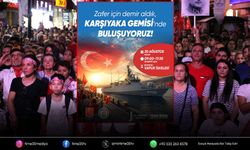 TCG Karşıyaka Zafer Bayramı’nda ilçeye geliyor