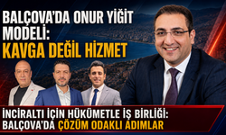 Balçova’da Onur Yiğit modeli: Kavga değil hizmet