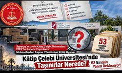 Kâtip Çelebi Üniversitesi'nde Taşınırlar Nerede? 53 Birimin Yanıtı Bekleniyor!