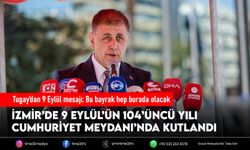 Tugay’dan 9 Eylül mesajı: Bu bayrak hep burada olacak