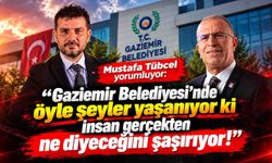Mustafa Tübcel "Gaziemir Belediyesi'nde öyle şeyler yaşanıyor ki..."