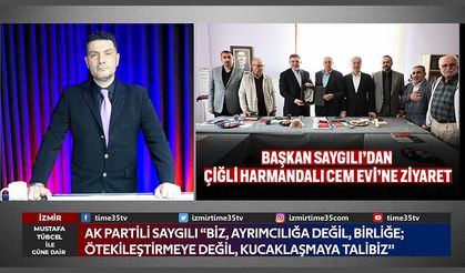 AK Parti İzmir İl Başkanı Bilal Saygılı, Çiğli Harmandalı Cem Evini ziyaret etti