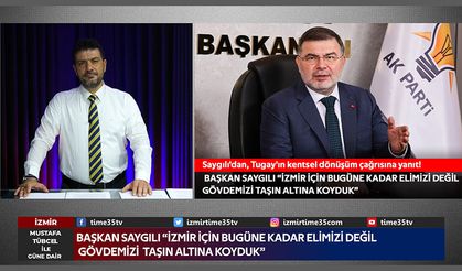 Başkan Saygılı'dan, Tugay'ın kentsel dönüşüm çağrısına yanıt!