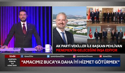 Menemen’in Geleceği İnşa Ediliyor