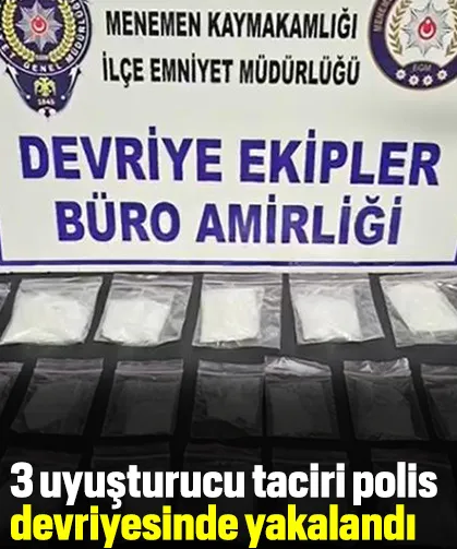 3 uyuşturucu taciri polis devriyesinde yakalandı