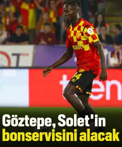 Göztepe, Solet'in bonservisini alacak