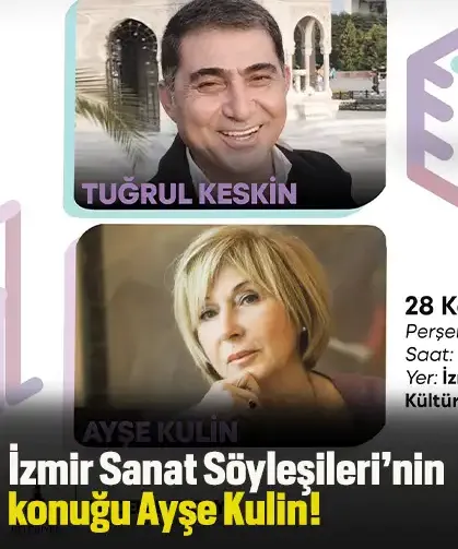 İzmir Sanat Söyleşileri’nin konuğu Ayşe Kulin!