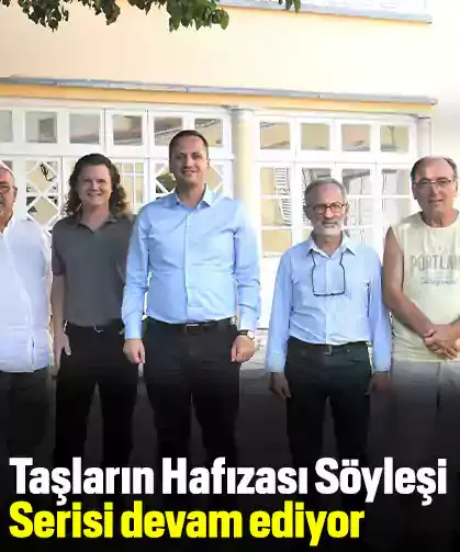 Taşların Hafızası Söyleşi Serisi devam ediyor